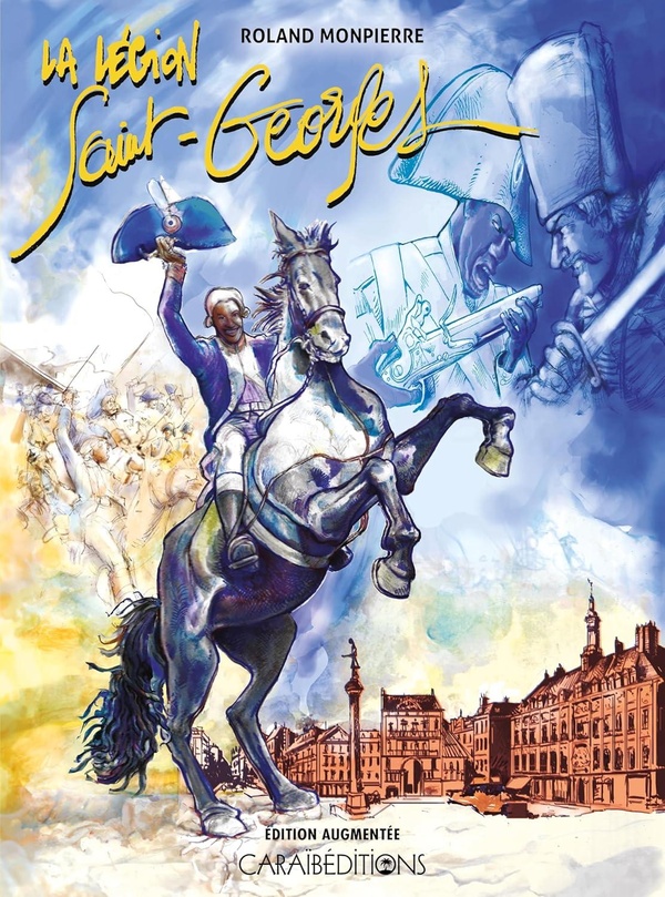 La légion Saint-Georges - Edition augmentée