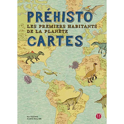 Préhistocartes. Les premiers habitants de la planète