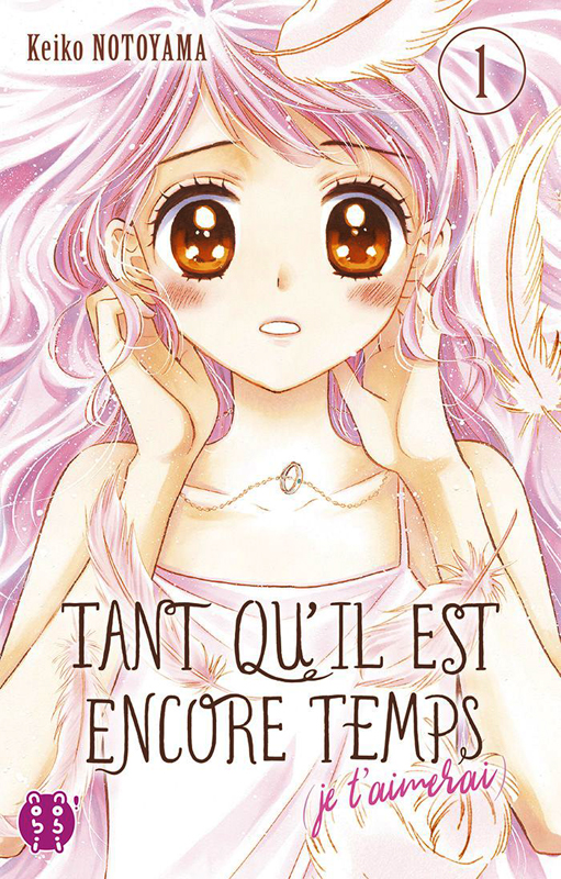 Tant qu'il est encore temps (je t'aimerai) Tome 1