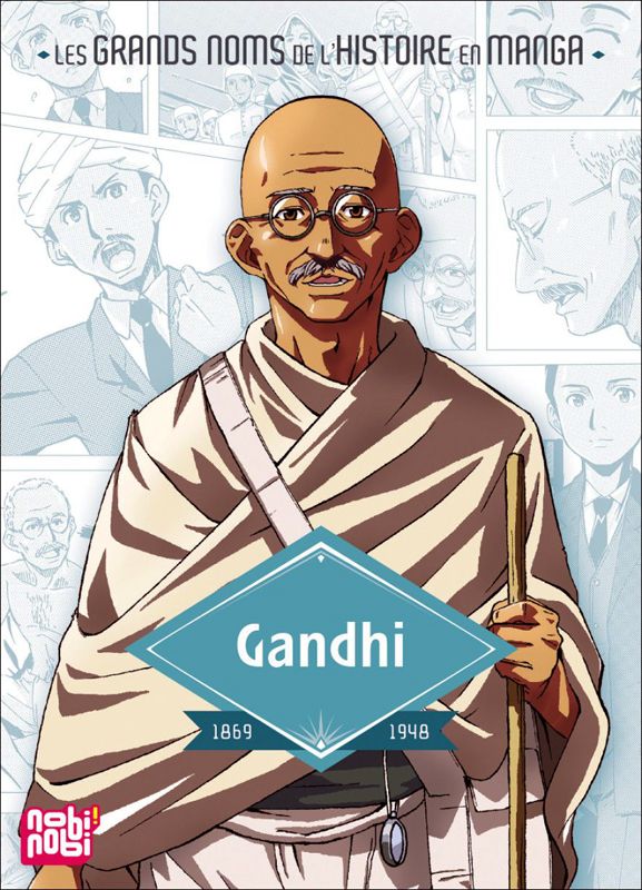 Les grands noms de l'histoire en manga : Gandhi