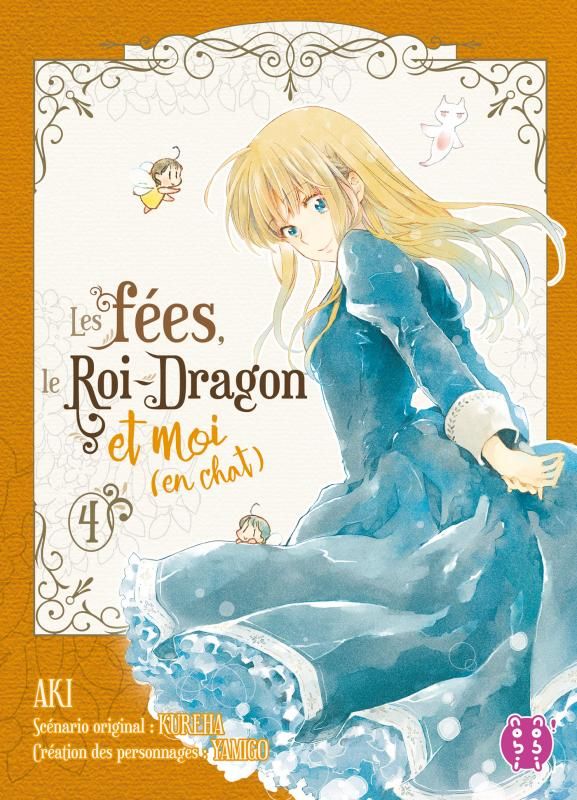 Les fées, le roi-dragon et moi (en chat) Tome 4