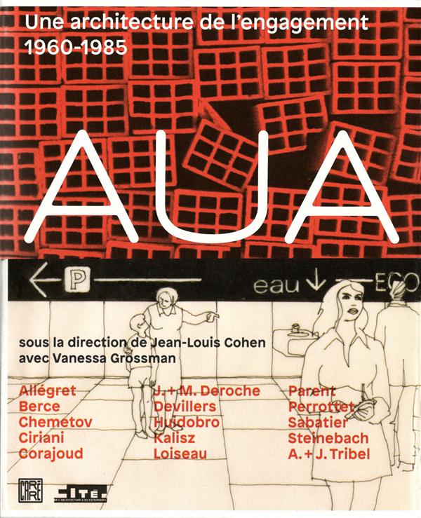 AUA. Une architecture de l'engagement 1960-1985