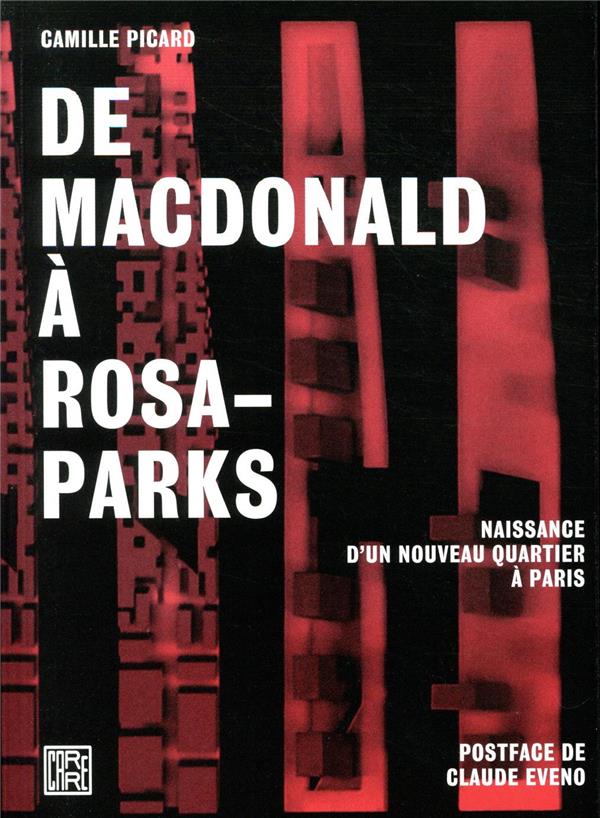 De Macdonald à Rosa-Parks. Naissance d'un nouveau quartier à Paris
