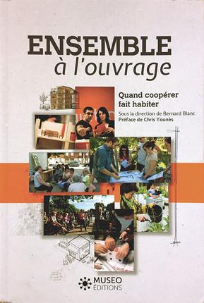 Ensemble à l'ouvrage. Quand coopérer fait habiter