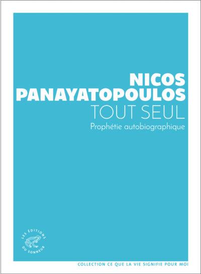 Tout seul. Prophétie autobiographique