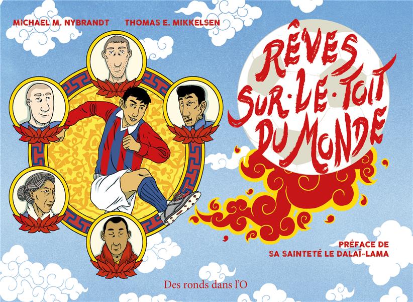 Rêves sur le toit du monde