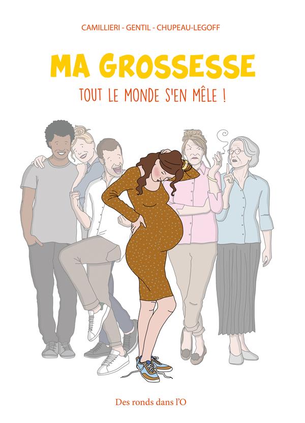 Ma grossesse, tout le monde s'en mêle !