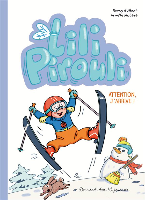 Lili Pirouli : Attention, j'arrive !