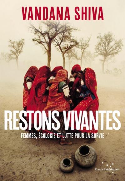 Restons vivantes. Femmes, écologie et lutte pour la survie