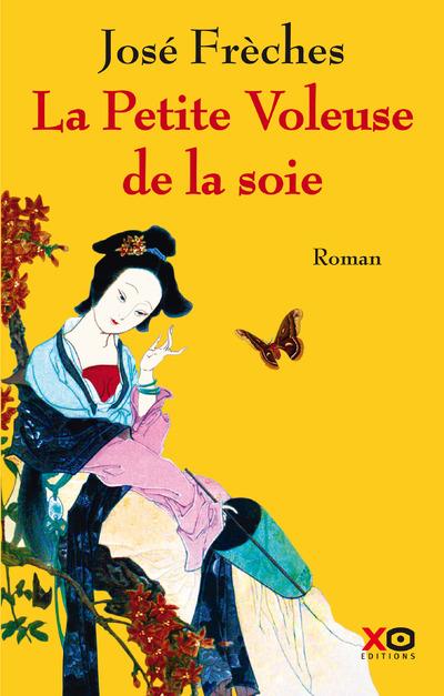 Les Arcanes de la Chine Tome 1 : La petite voleuse de la soie