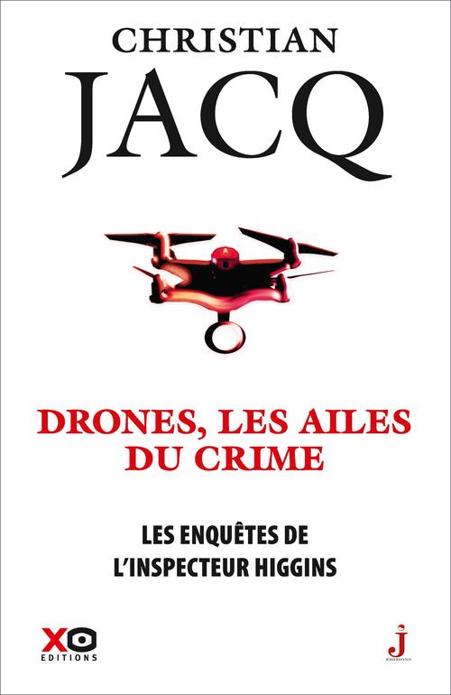Les enquêtes de l'inspecteur Higgins Tome 43 : Drones, les ailes du crime