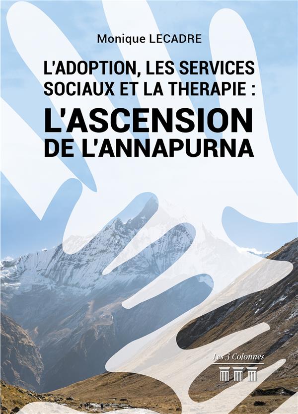 L'adoption, les services sociaux et la thérapie : l'ascension de l'Annapurna