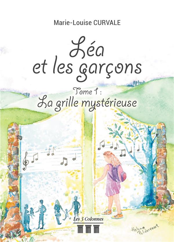 Léa et les garçons Tome 1 : La grille mystérieuse