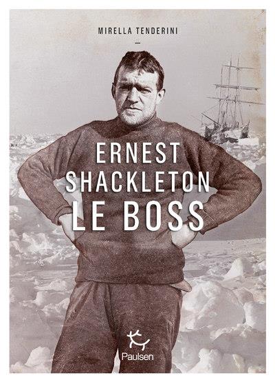 Ernest Shackleton le Boss