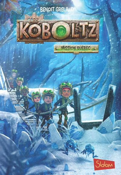 Les Koboltz Tome 2 : Cap sur le Québec