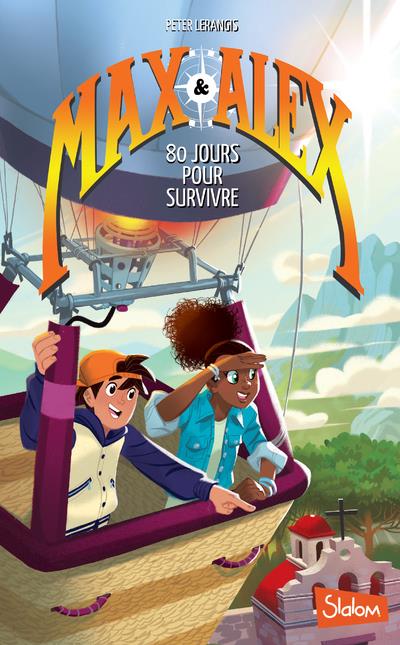 Max & Alex Tome 2 : 80 jours pour survivre