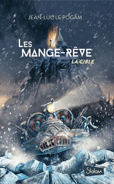 Les Mange-Rêve Tome 2 : La cible