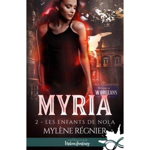 Myria Tome 2 : Les enfants de Nola