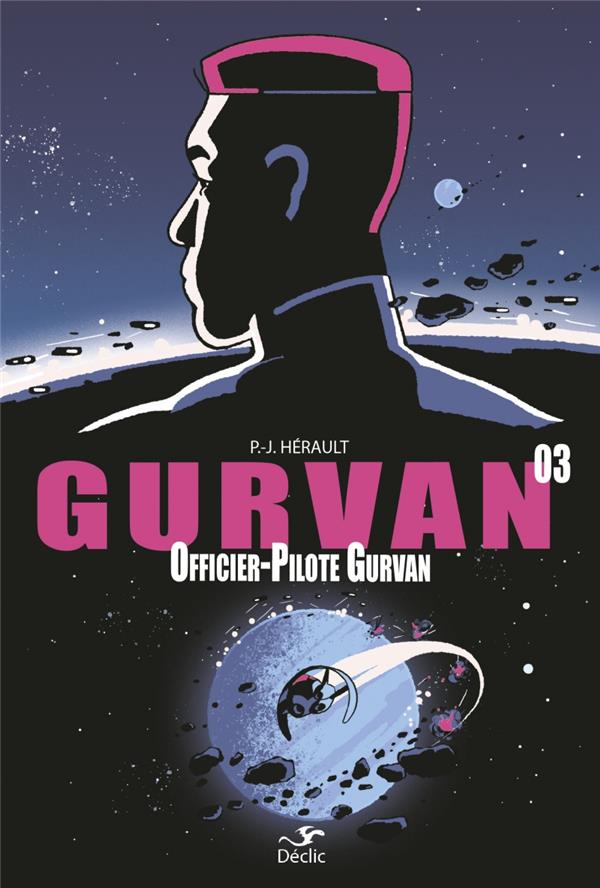 Gurvan Tome 3 : Officier-Pilote Gurvan