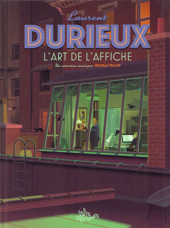 Les Arts dessinés Hors-série N° 2, septembre 2021 : Laurent Durieux. L'art de l'affiche