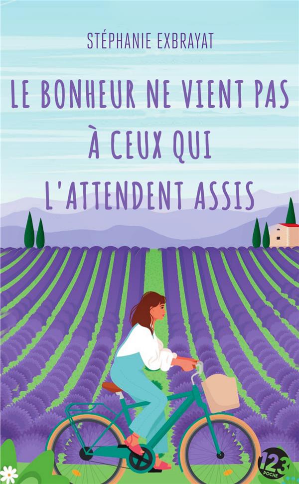 Le bonheur ne vient pas à ceux qui l'attendent assis