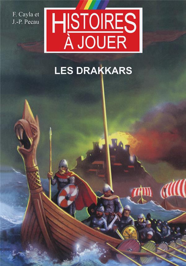 Les livres à remonter le temps Tome 7 : Les drakkars