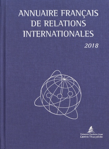 Annuaire français de relations internationales. Volume 19, Edition 2018