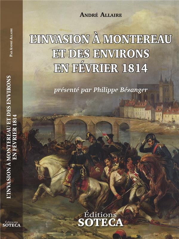 L'invasion à Montereau et des environs en février 1814
