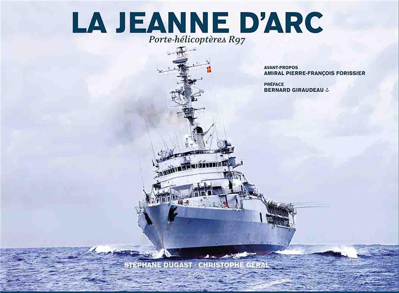 La Jeanne d'Arc. Porte-hélicoptères R97