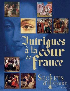 Intrigues à la cour de France