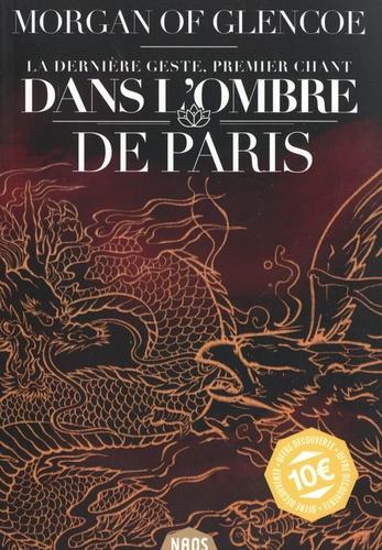 La dernière geste Tome 1 : Dans l'ombre de Paris