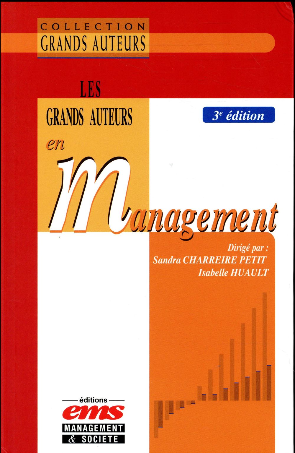 Les grands auteurs en management. 3e édition
