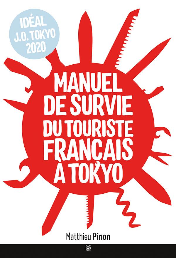 Manuel de survie du touriste à Tokyo