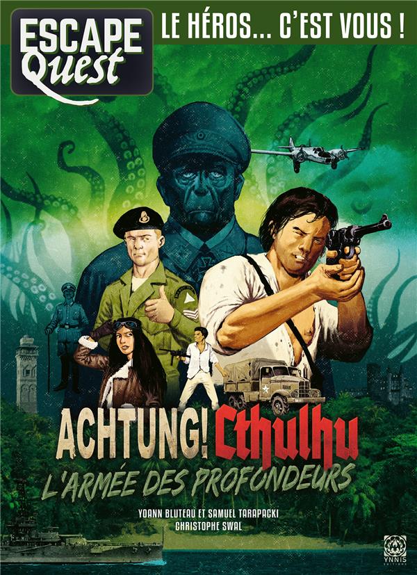 Escape Quest N° 11, avril-mai 2022 : Achtung! Cthulhu. L'Armée des Profondeurs