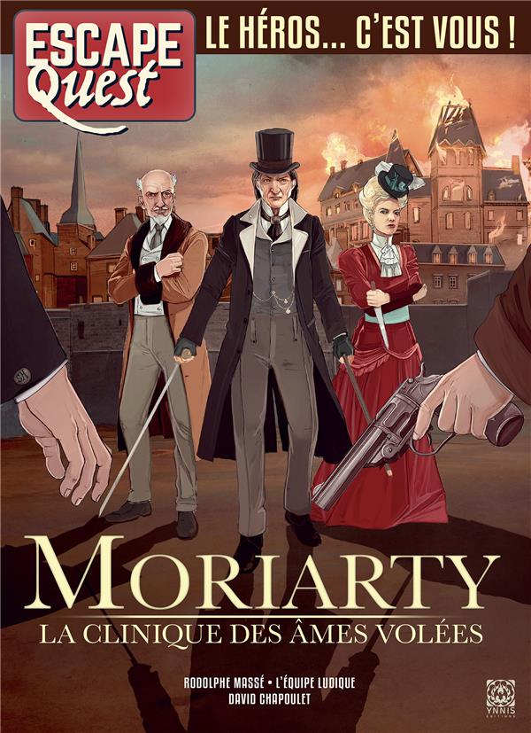 Escape Quest N° 12 : Moriarty. La clinique des âmes volées