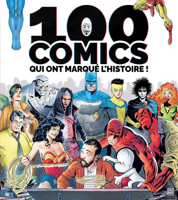 100 comics qui ont marqué l'Histoire !
