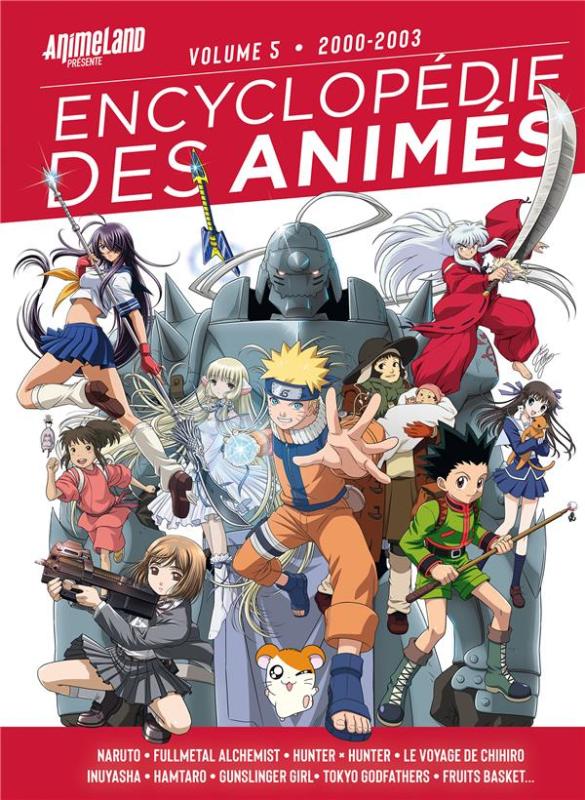 Encyclopédie des animés Tome 5 : 2000-2003