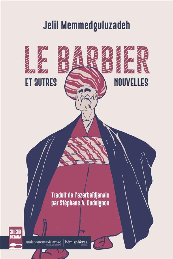 Le Barbier. Et autres nouvelles