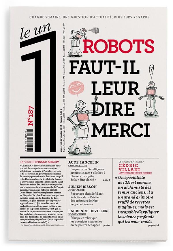 Le 1 N° 187, mercredi 31 janvier 2018 : Robots, faut-il leur dire merci