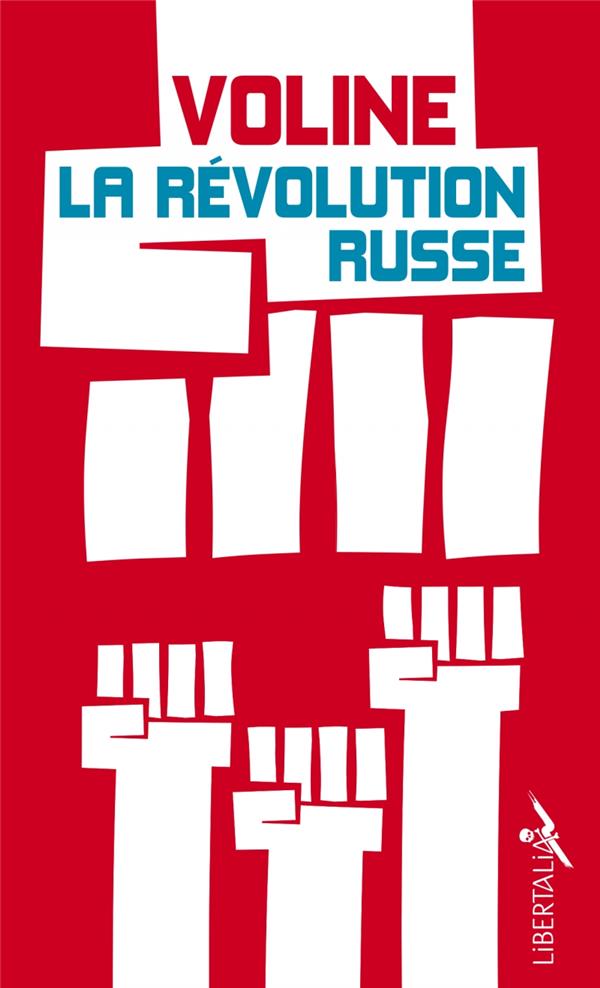 La révolution russe. Histoire critique et vécue. Suivi de "Le fascisme rouge"