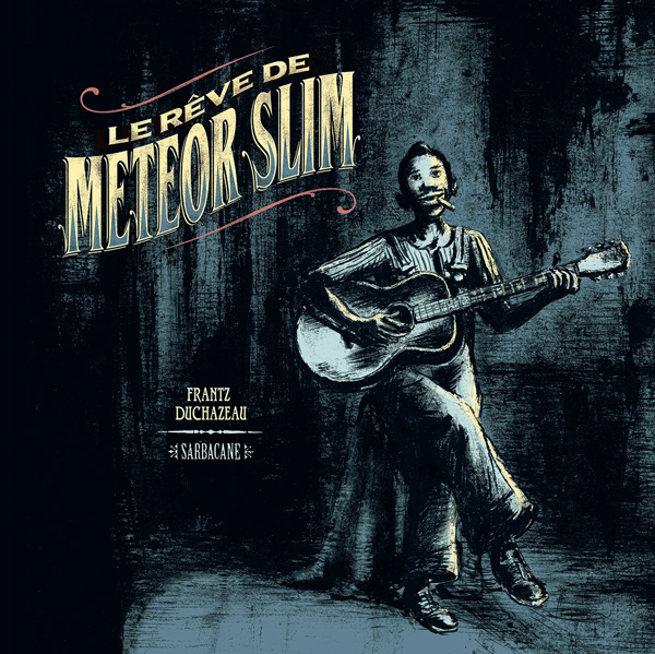 Le rêve de Meteor Slim