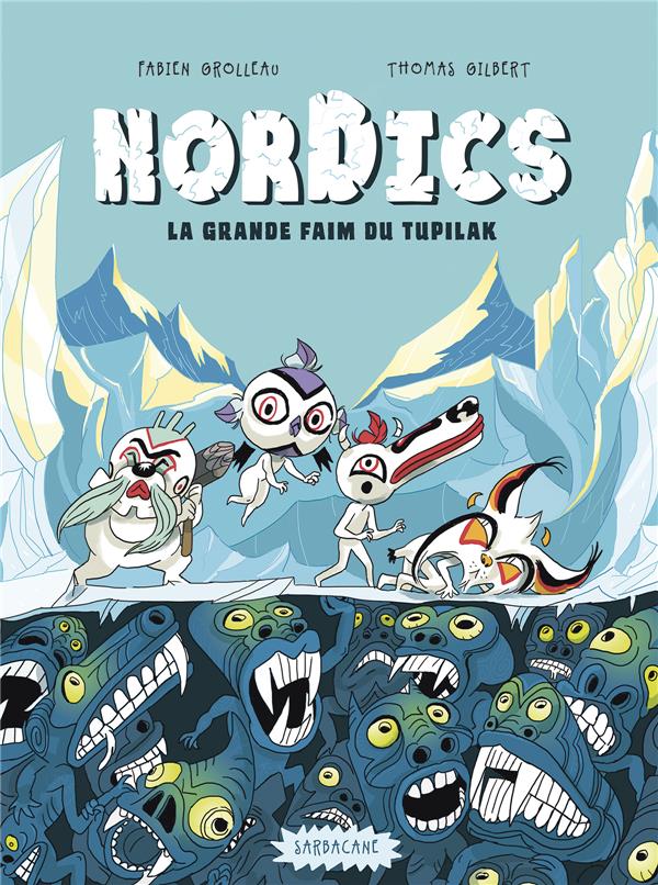 Nordics Tome 1 : La grande faim du Tupilak