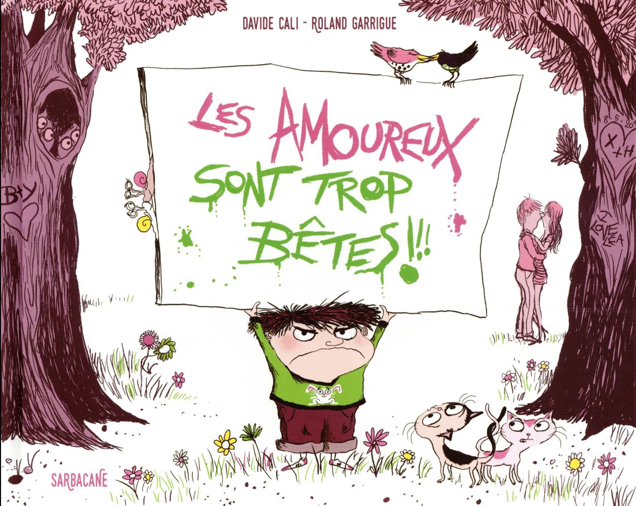 Les amoureux sont trop bêtes !