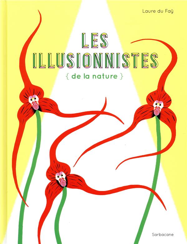 Les illusionnistes de la nature