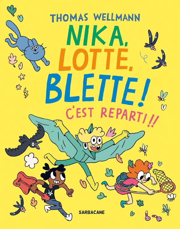 Nika, Lotte, Blette ! : C'est reparti !!