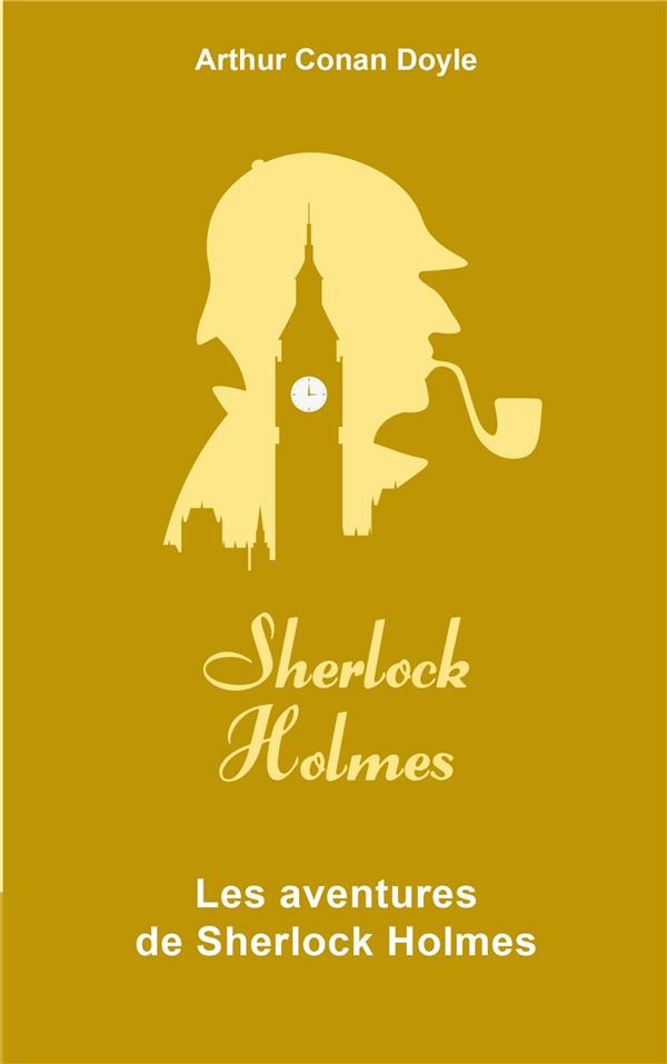 Les aventures de Sherlock Holmes. Edition collector