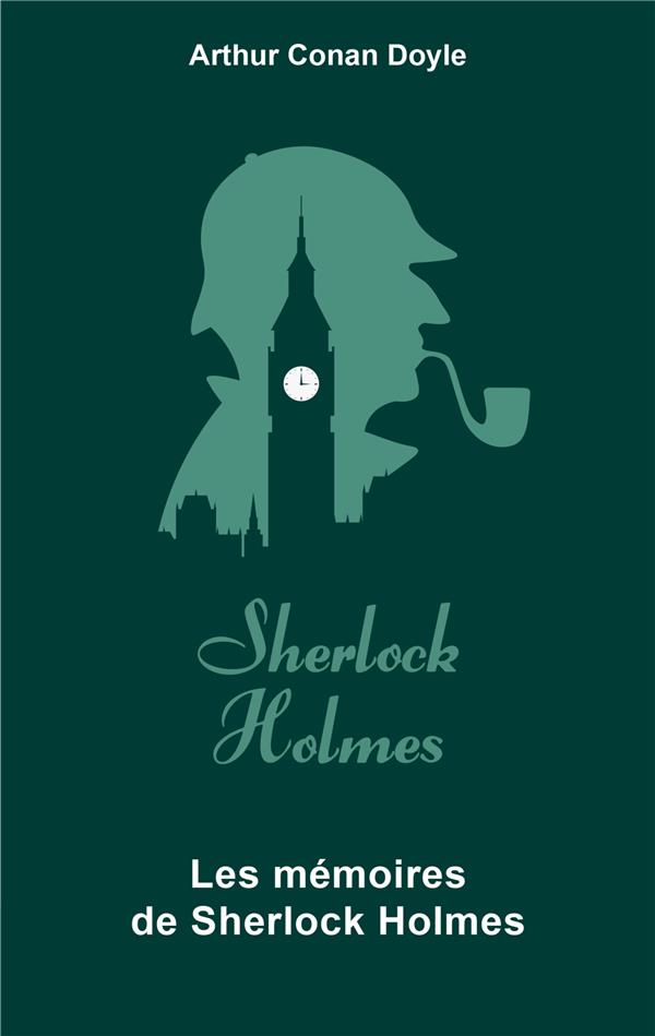 Les mémoires de Sherlock Holmes. Edition collector