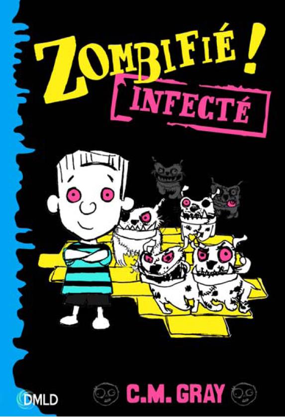 Zombifié Tome 2 : Infecté