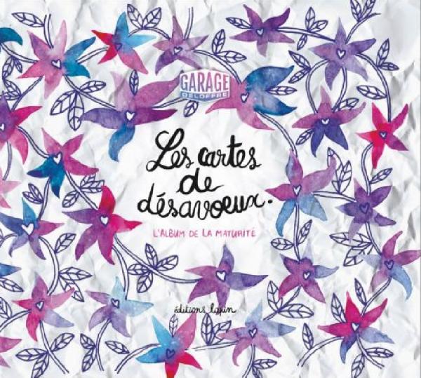 Les cartes de désavoeux. L'album de la maturité