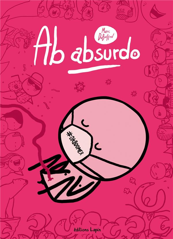 Ab Absurdo Tome 4 : L'amour au temps du corona